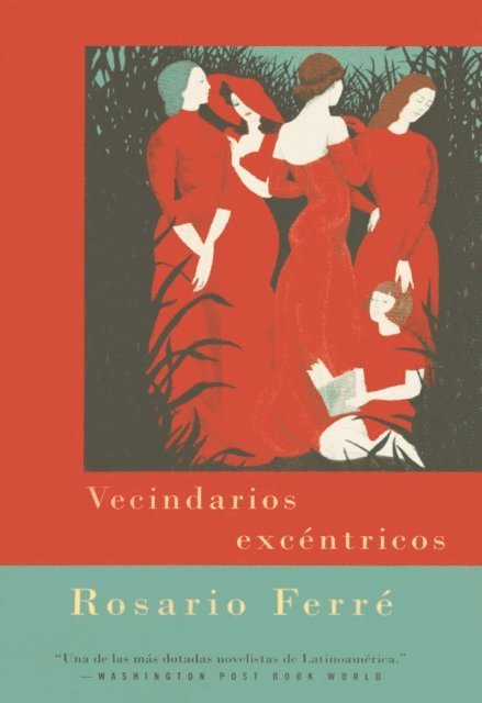 Rosario Ferre - Vecindarios excéntricos, E-bok