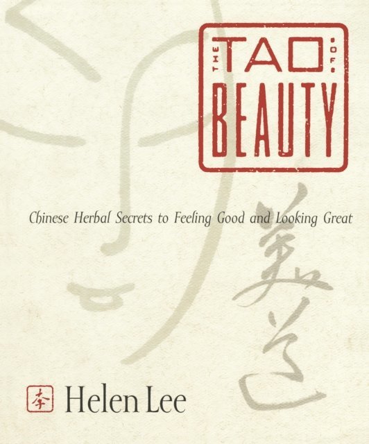 Helen Lee - Tao of Beauty, E-bok