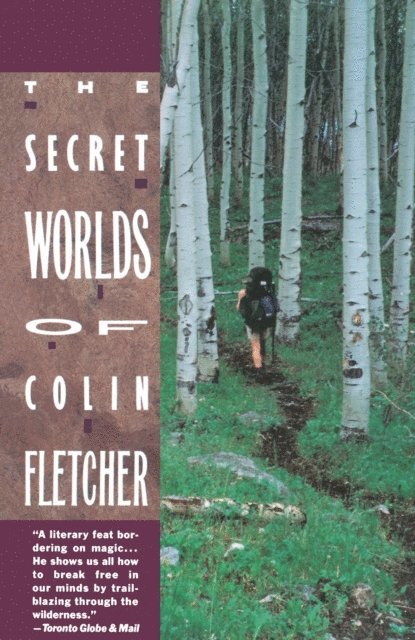 Colin Fletcher - Secret Worlds of Colin Fletcher, E-bok