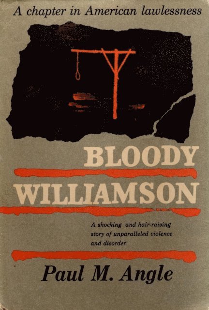 Paul M. Angle - Bloody Williamson, E-bok