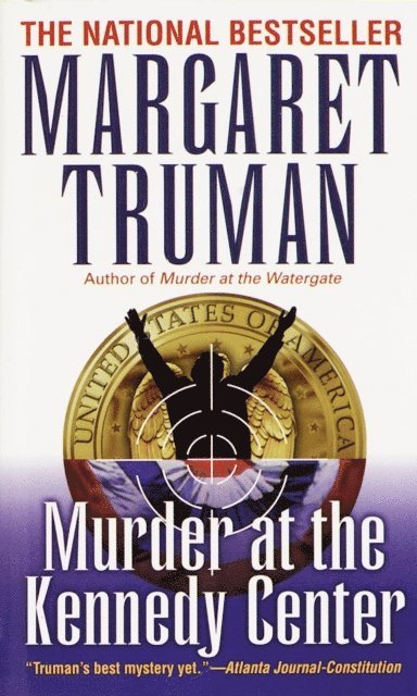 Margaret Truman - Murder at the Kennedy Center, E-bok