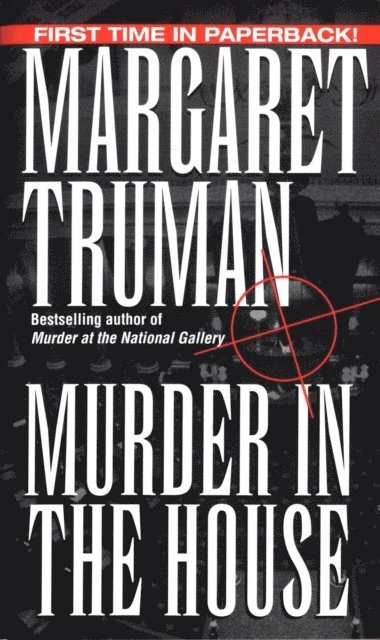 Margaret Truman - Murder in the House, E-bok