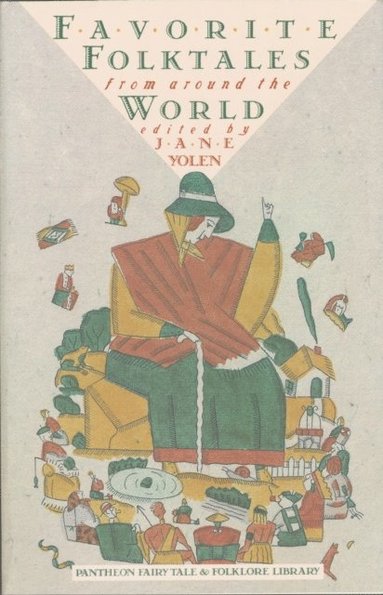 Jane Yolen - Favorite Folktales from Around the World, E-bok
