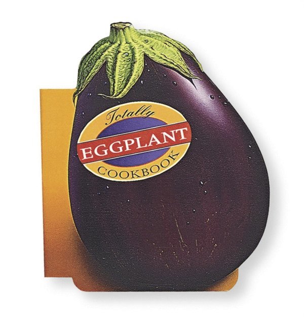 Karen Gillingham, Helene Siegel - Totally Eggplant Cookbook, E-bok. Tillgänglighet: Lägg i varukorg