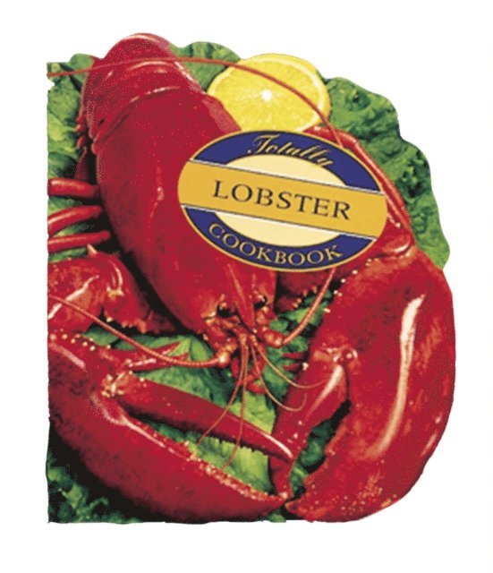 Karen Gillingham, Helene Siegel - Totally Lobster Cookbook, E-bok. Tillgänglighet: Lägg i varukorg