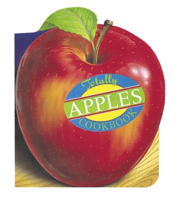 Karen Gillingham, Helene Siegel - Totally Apples Cookbook, E-bok. Tillgänglighet: Lägg i varukorg