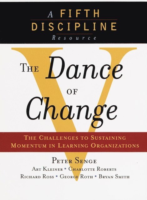 Peter M. Senge - Dance of Change, E-bok
