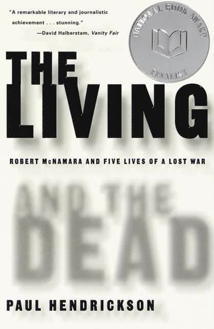 Paul Hendrickson - Living and the Dead, E-bok