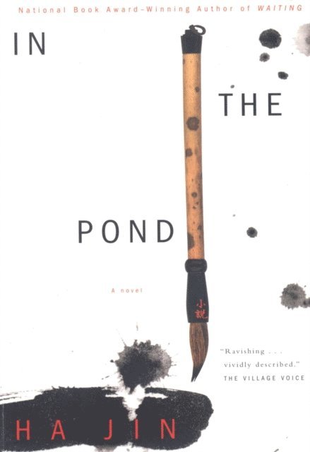Ha Jin - In the Pond, E-bok