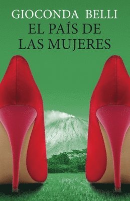 Gioconda Belli - El País de Las Mujeres / A Woman's Country = The Country of Women, Häftad