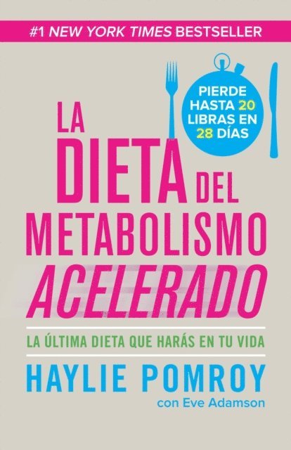 Haylie Pomroy - La dieta de metabolismo acelerado, E-bok