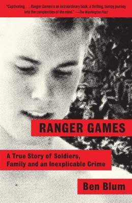 Ben Blum - Ranger Games: A Story of Soldiers, Family and an Inexplicable Crime, Häftad. Tillgänglighet: Lägg i varukorg