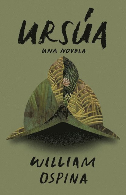 William Ospina - Ursúa, E-bok