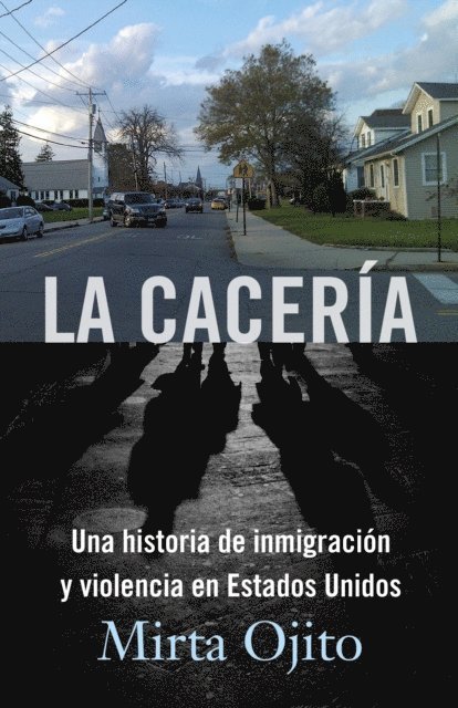 Mirta Ojito - La Cacería, E-bok