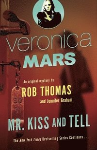 Veronica Mars 2: An Original Mystery By Rob Thomas