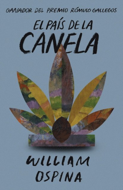 William Ospina - El país de la canela, E-bok