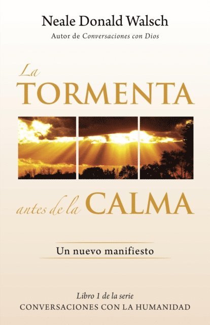 Neale Donald Walsch - La tormenta antes de la calma, E-bok