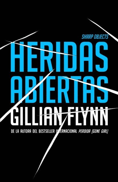 Gillian Flynn - Heridas abiertas, E-bok