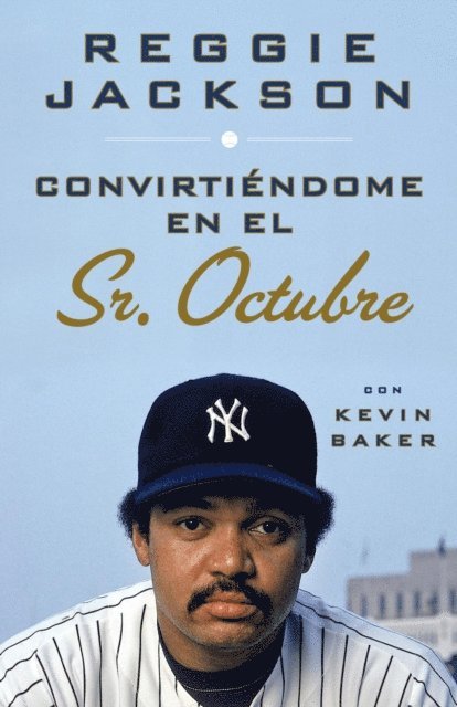 Reggie Jackson - Convirtiendome en el Sr. Octubre, E-bok