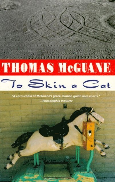 Thomas McGuane - To Skin a Cat, E-bok