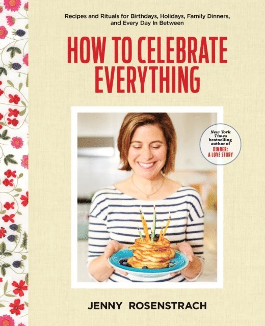 Jenny Rosenstrach - How to Celebrate Everything, E-bok. Tillgänglighet: Lägg i varukorg