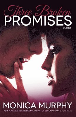 Monica Murphy - Three Broken Promises, Häftad. Tillgänglighet: Lägg i varukorg