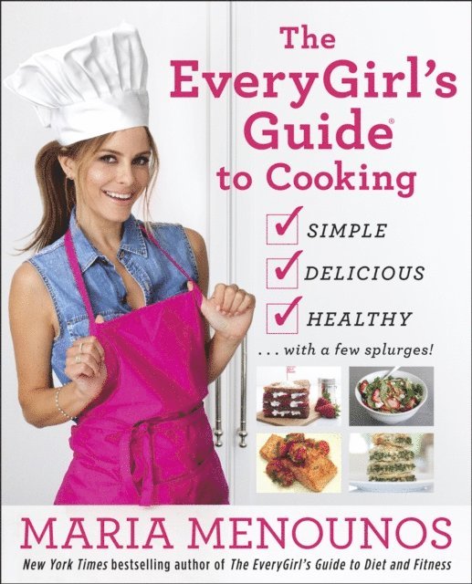 Maria Menounos - EveryGirl's Guide to Cooking, E-bok. Tillgänglighet: Lägg i varukorg