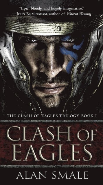 Alan Smale - Clash of Eagles, E-bok