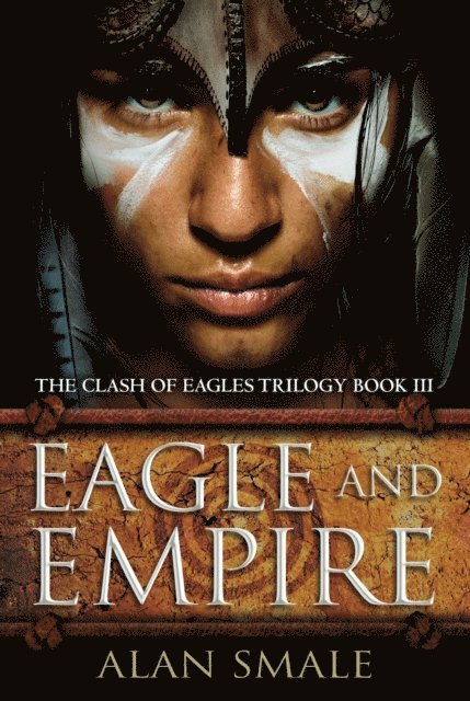Alan Smale - Eagle and Empire, E-bok