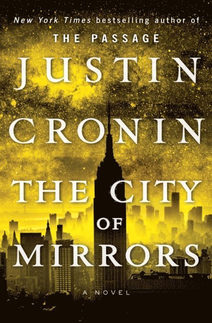 Justin Cronin - City of Mirrors, E-bok
