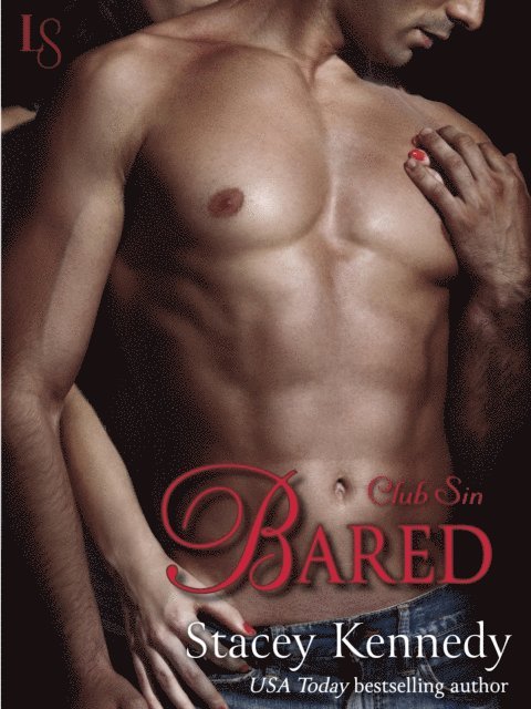 Stacey Kennedy - Bared, E-bok