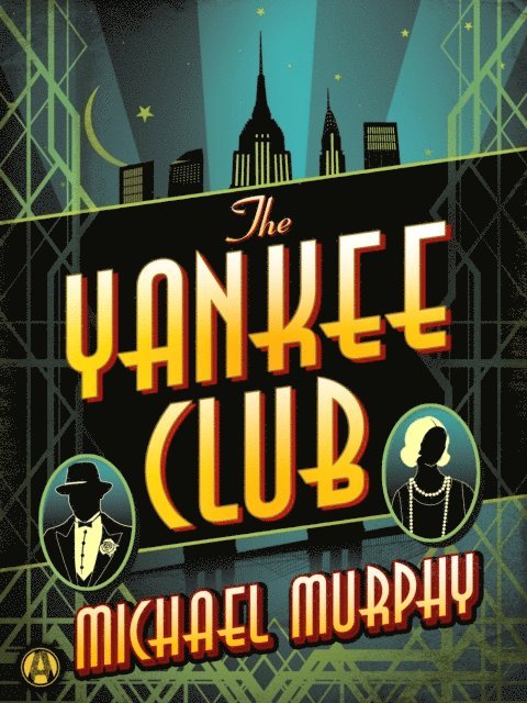 Michael Murphy - Yankee Club, E-bok