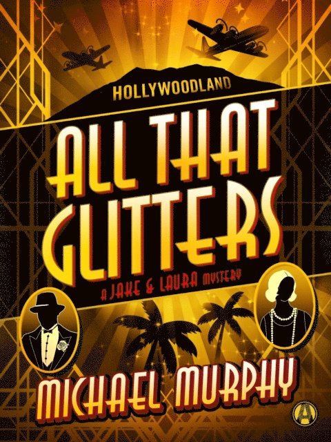 Michael Murphy - All That Glitters, E-bok