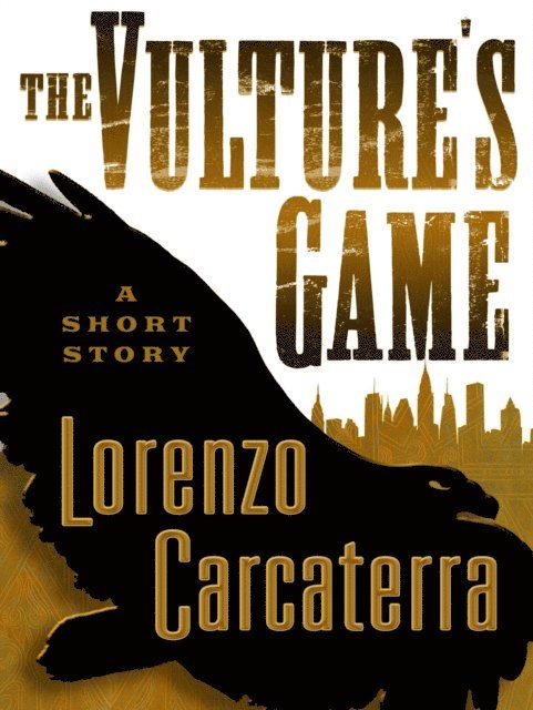 Lorenzo Carcaterra - Vulture's Game (Short Story), E-bok. Tillgänglighet: Lägg i varukorg