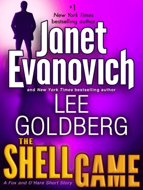 Lee Goldberg, Janet Evanovich - Shell Game: A Fox and O'Hare Short Story, E-bok
