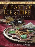 From the Sands of Dorne: A Feast of Ice & Fire Companion Cookbook