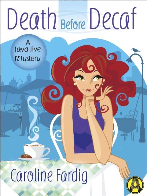 Caroline Fardig - Death Before Decaf, E-bok