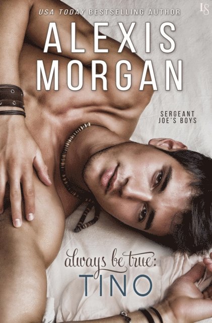 Alexis Morgan - Always Be True: Tino, E-bok