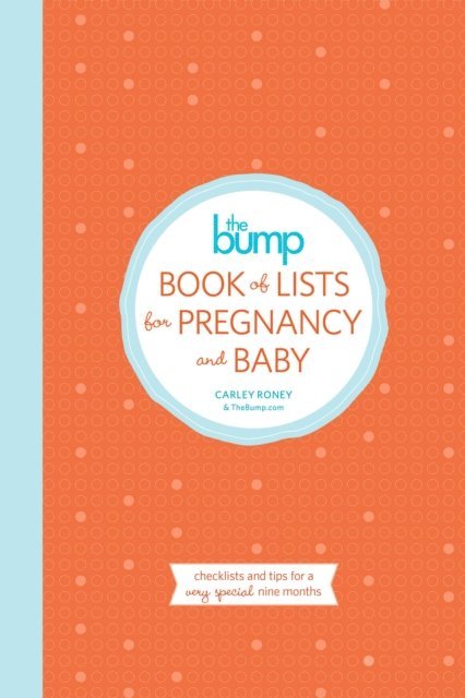 Carley Roney - Bump Book of Lists for Pregnancy and Baby, E-bok