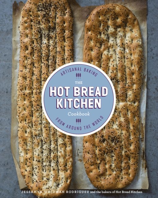 Julia Turshen, Jessamyn Waldman Rodriguez - Hot Bread Kitchen Cookbook, E-bok
