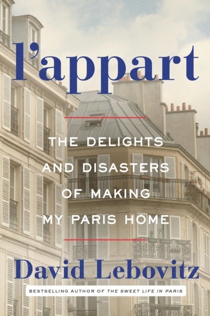 David Lebovitz - L'Appart, E-bok