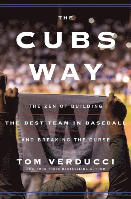 Tom Verducci - Cubs Way, E-bok