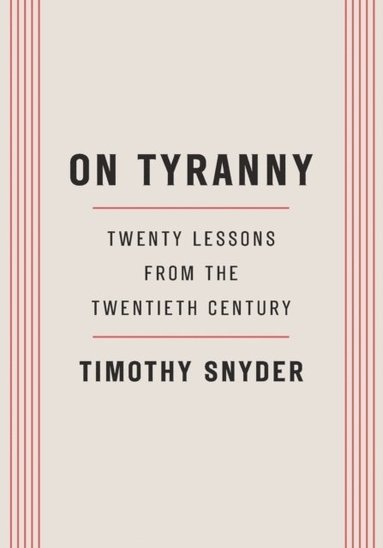 On Tyranny av Timothy Snyder