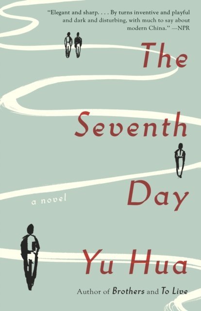 Yu Hua - Seventh Day, E-bok