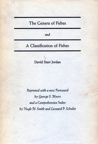The Genera of Fishes and A Classification of Fishes