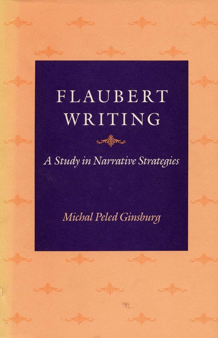 Michal Peled Ginsburg - Flaubert Writing, Inbunden. Tillgänglighet: Tillfälligt slut