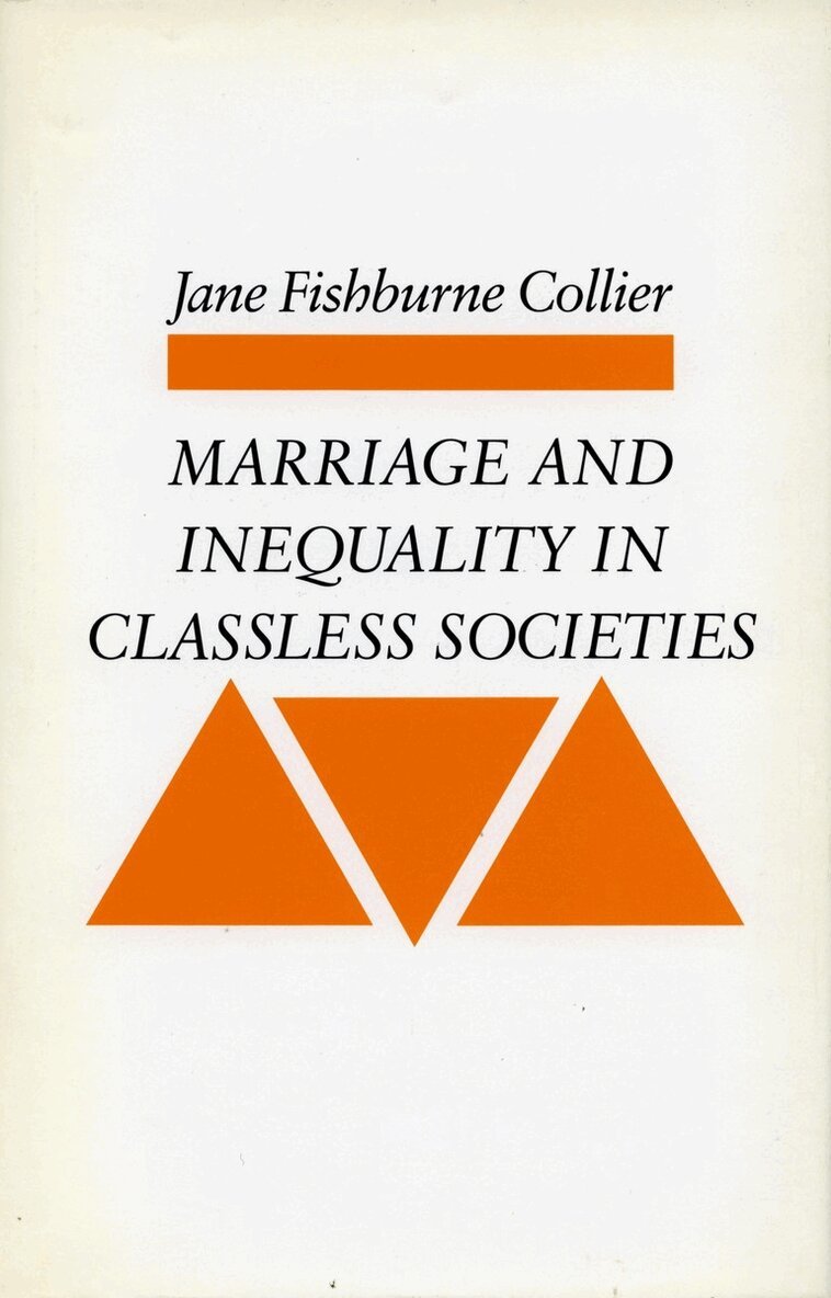 Jane Fishburne Collier - Marriage and Inequality in Classless Societies, Inbunden. Tillgänglighet: Tillfälligt slut