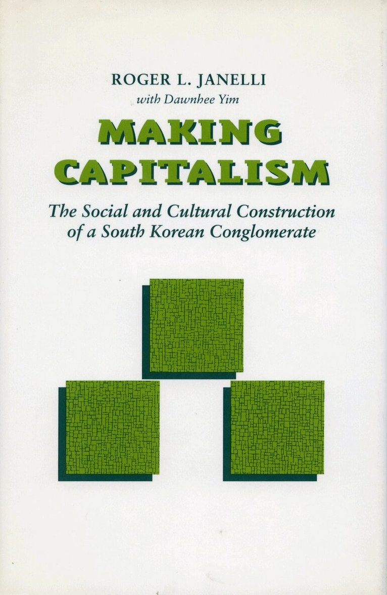 Roger L. Janelli, Dawnhee Yim - Making Capitalism, Inbunden. Tillgänglighet: Lägg i varukorg