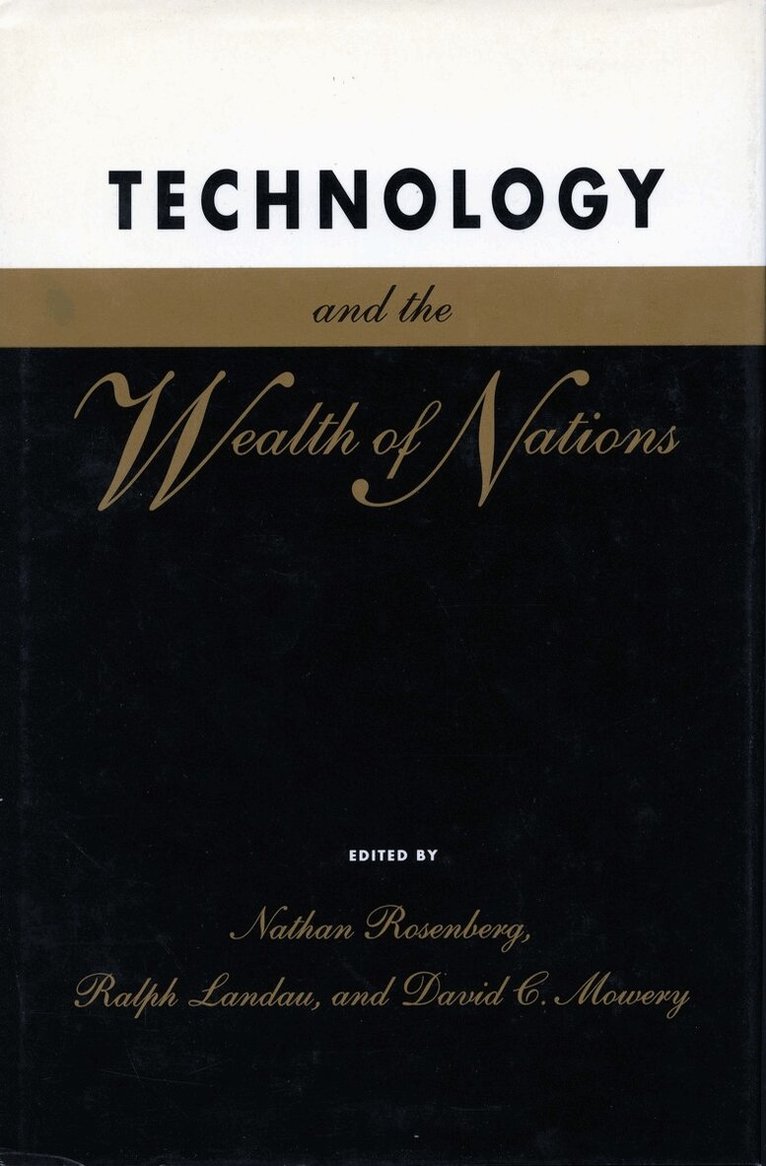 Nathan Rosenberg, Ralph Landau, David C. Mowery - Technology and the Wealth of Nations, Inbunden. Tillgänglighet: Tillfälligt slut