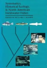 Richard L. Mayden, Richard L. Mayden - Systematics, Historical Ecology and North American Freshwater Fishes, Inbunden. Tillgänglighet: Tillfälligt slut